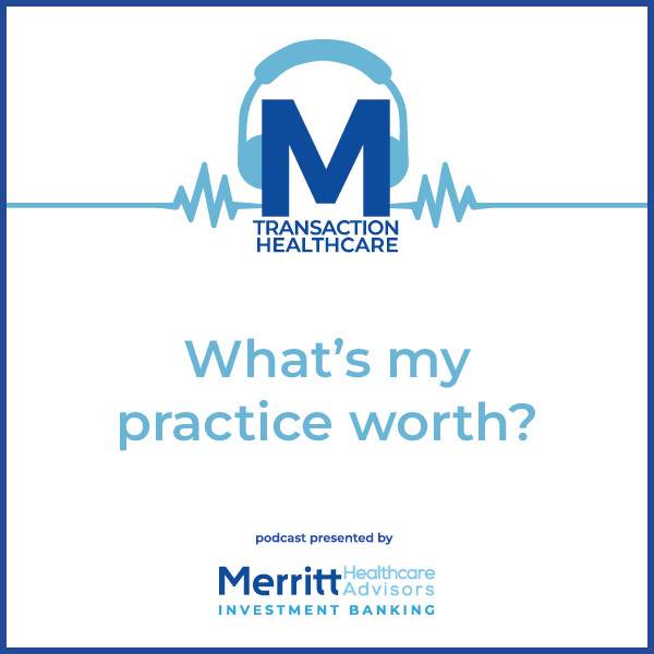 Podcast: What's my practice worth?